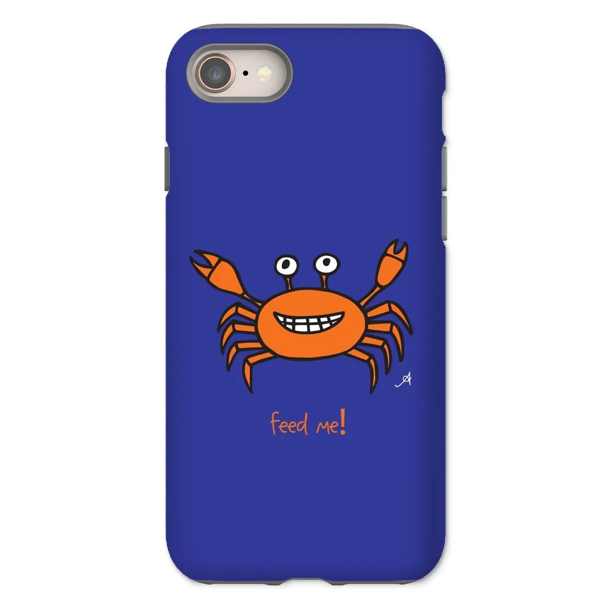 Mr Crabby Feed Me! Amanya Design Tough Phone Case