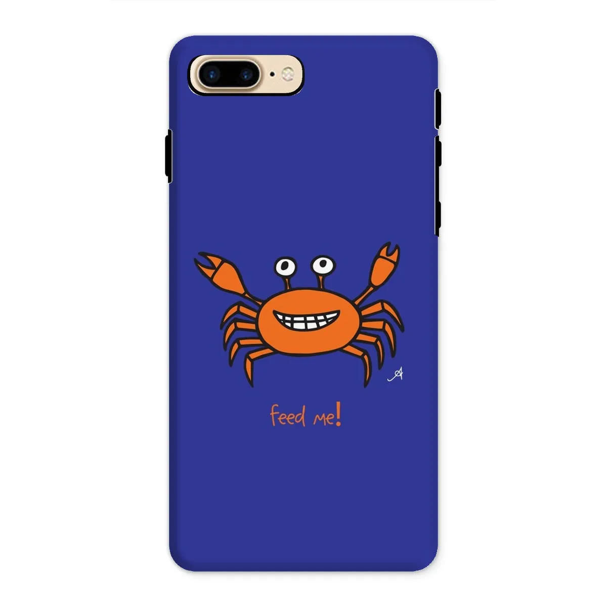 Mr Crabby Feed Me! Amanya Design Tough Phone Case